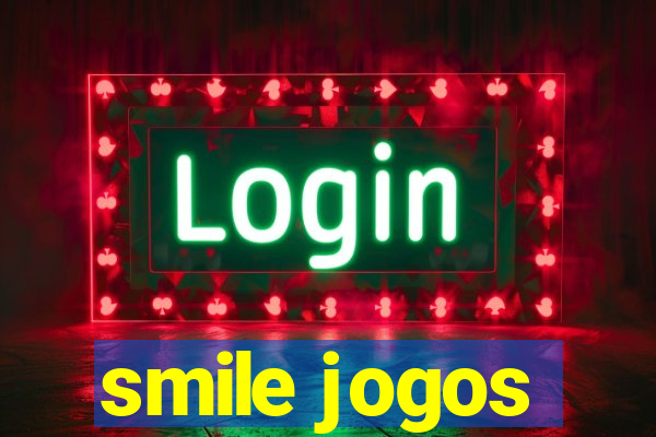 smile jogos